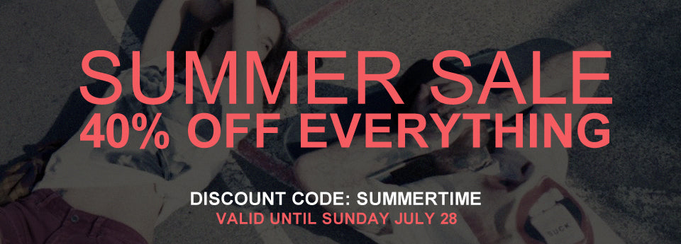 Summer Sale - 40% Off Everything